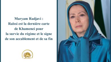 Maryam Radjavi : Raïssi est la dernière carte de Khamenei pour la survie du régime