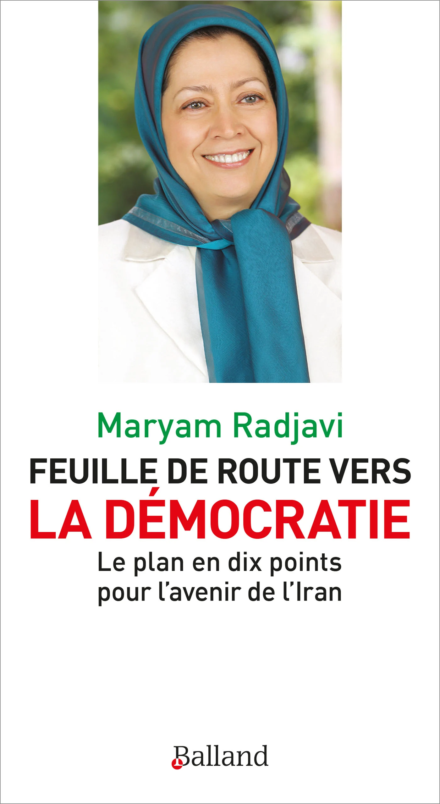 Livre : Maryam Radjavi et la Feuille de route vers la démocratie en Iran