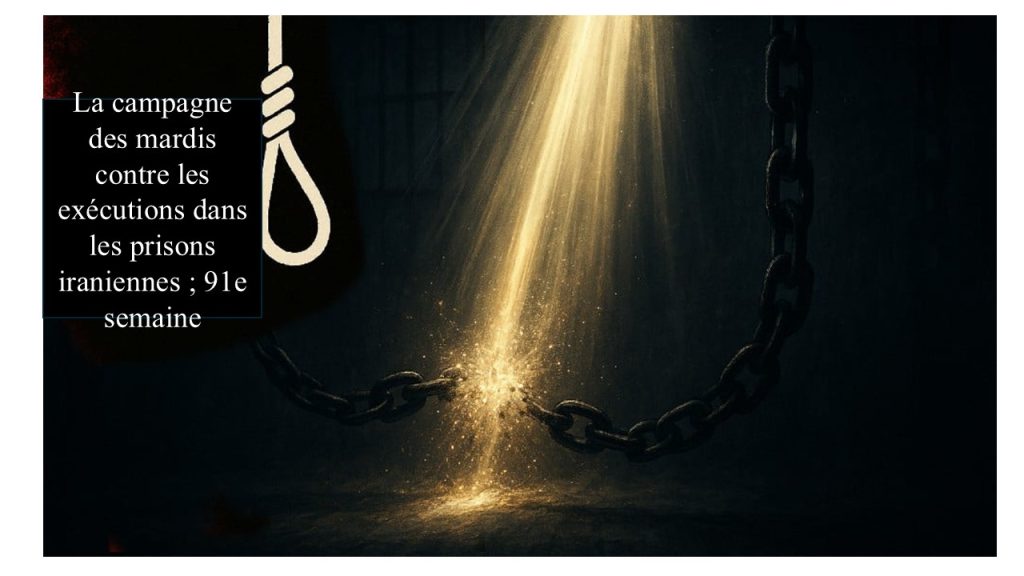 La campagne des Mardis Non aux exécutions en Iran marque sa 91e semaine